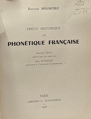 Précis historique de phonétique française - 9e édition revue par les soins de Jean Bourciez