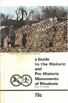 A Guide to the Historic and Pre-Historic Monuments of Rhodesia