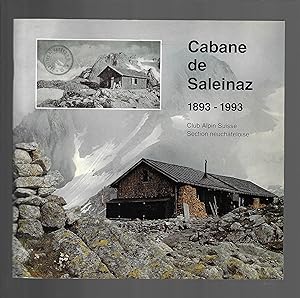 Cabane de Saleinaz 1893-1993