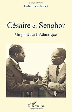 Césaire et Senghor: Un pont sur l'Atlantique