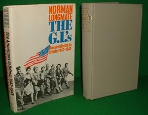 THE G.I.'S The Americans in Britain 1942-1945 (SIGNED COPY)