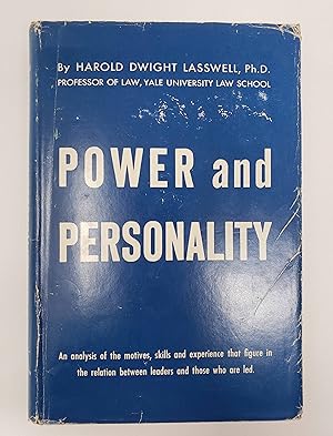 Power and Personality: An Analysis of the motives, skills and experience that figure in the relat...