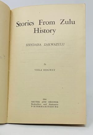 Stories From Zulu History Izindaba Zakwazulu. (signed)