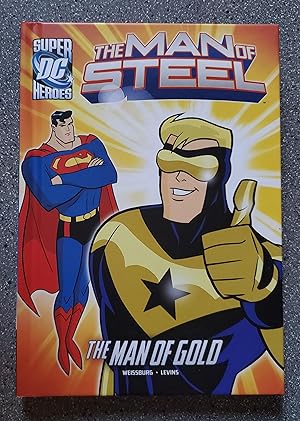 The Man of Steel: The Man of Gold