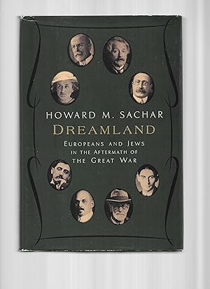 DREAMLAND: Europeans And Jews In The Aftermath Of The Great War