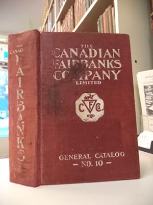 The Canadian Fairbanks Company Limited. General Catalog No. 10