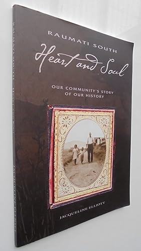 Raumati South, Heart and Soul: Our Community's Story of Our History Book. SIGNED