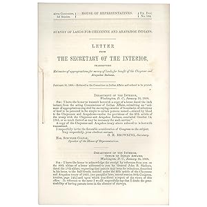 Survey of Lands for Cheyenne and Arapahoe Indians: Letter from the Secretary of the Interior, Tra...