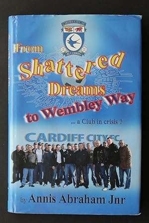 From Shattered Dreams to Wembley Way
