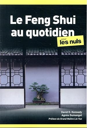 le Feng Shui au quotidien poche pour les nuls (2e édition)