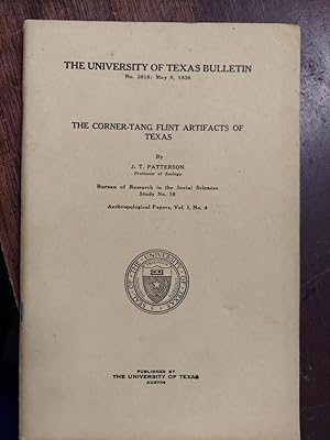 The Corner-Tang Flint Artifacts of Texas (Bulletin No. 3618, May 1936)