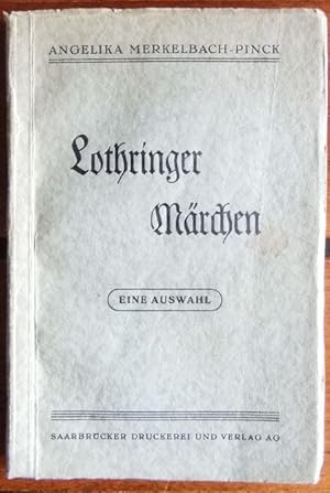 Lothringer Märchen : eine Auswahl. Wissenschaftliches Institut der Elsass-Lothringer im Reich.