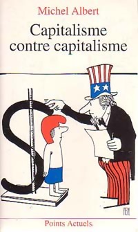 Capitalisme contre capitalisme - Michel Albert