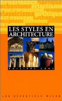 Les styles en architecture - Philippe Cros
