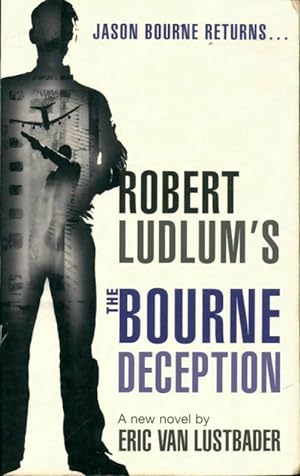 The Bourne deception - Eric Van Lustbader