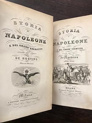 Storia di Napoleone e del grand'esercito. Edizione illustrata.