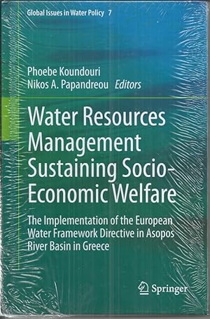 Water Resources Management Sustaining Socio-Economic Welfare: The Implementation of the European ...