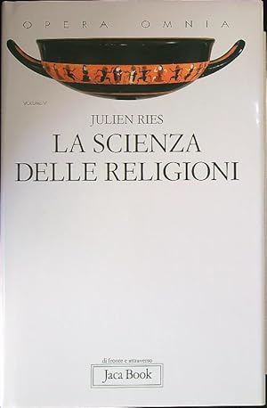 La scienza delle religione. Opera omnia vol. 5