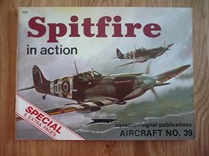 Spitfire in action - Squadron/Signal publications Aircraft NO. 39