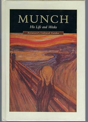 Edvard Munch His Life and Works