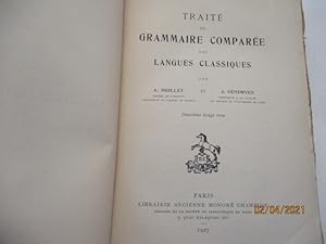 Traité de Grammaire comparée des Langues classiques par A. Meillet et J. Vendryes