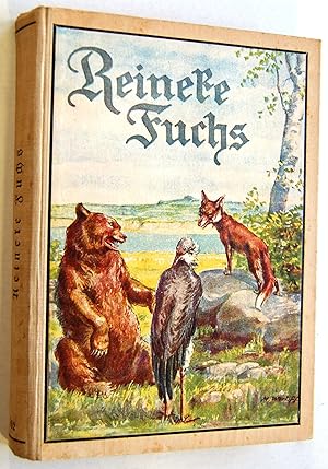 Reineke Fuchs - Der Alten Sage Nacherzahlt