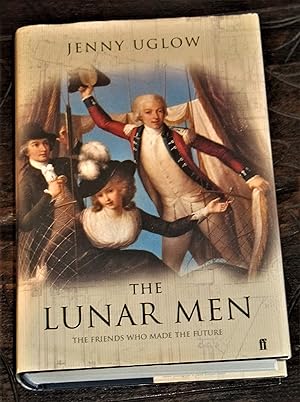 The Lunar Men - The Friends who made the Future: 1730-1810
