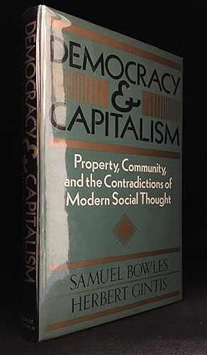 Democracy and Capitalism; Property, Community, and the Contradictions of Modern Social Thought
