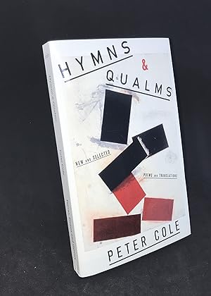 Hymns & Qualms: New and Selected Poems and Translations (Advance Reading Copy)