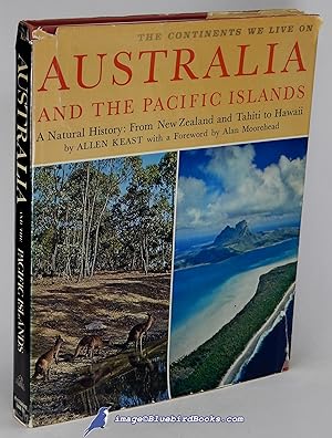 Australia and the Pacific Islands: A Natural History (The Continents We Live On series)
