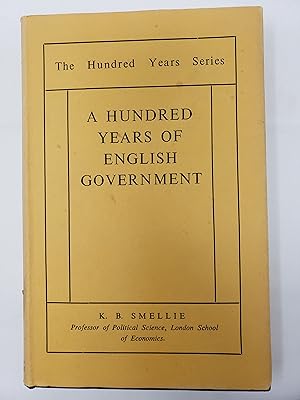 A Hundred Years of English Government