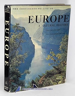 Europe: A Natural History (The Continents We Live On series)