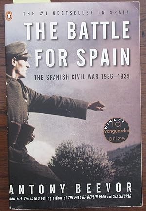 Battle For Spain, The: The Spanish Civil War 1936-1939