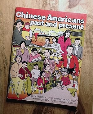 CHINESE AMERICANS PAST & PRESENT: A Collection of Chinese American Readings & Learning Activities