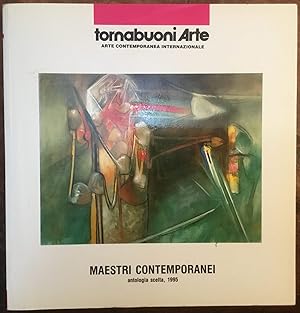 Maestri contemporanei. Antologia scelta, 1995. Tornabuoni Arte. Arte contemporanea internazionale