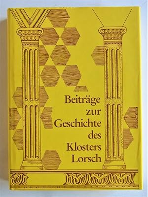 Beiträge zur Geschichte des Klosters Lorsch / Geschichtsblätter Kreis Bergstraße / Sonderband 4