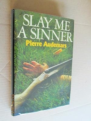 Slay Me a Sinner Signed First Edition Hardback in Dustjacket