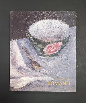 Lalla Romano. Nature morte e fiori 1928-1999. Ria Antonio (a cura di). Compagnia del Disegno. 200...