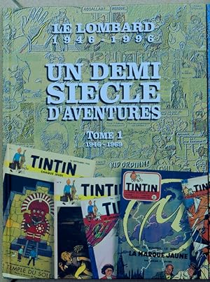 Le Lombard 1946-1996. Un demi siècle d'aventures. Tome I; 1946-1969. Tome II 1970-1996