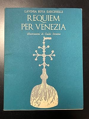 Riva Sarcinelli Lavinia. Requiem per Venezia. Ill. di Guido Strazza. Dedalo libri 1970.