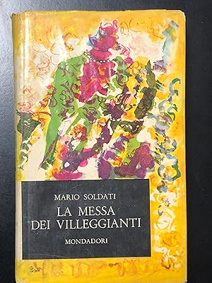 Soldati Mario. La messa dei villeggianti. Mondadori 1959 - I. Con dedica dell'autore.
