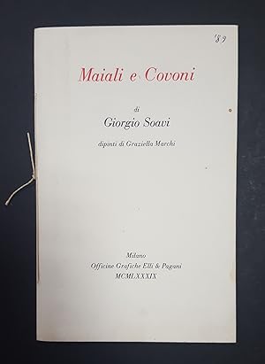 Soavi Giorgio. Maiali e covoni. Dipinti di Graziella Marchi. Officine Grafiche Elli & Pagani. 198...