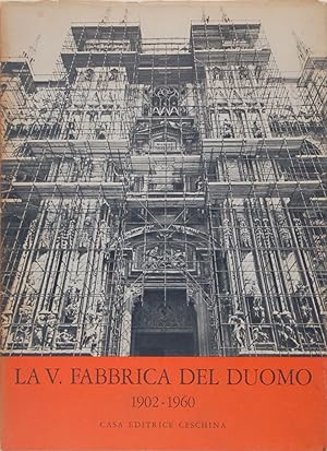La veneranda fabbrica del Duomo. 1902 1960: documentario