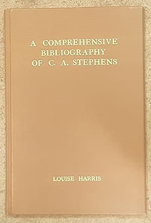 A Comprehensive Bibliography of C.A. Stephens