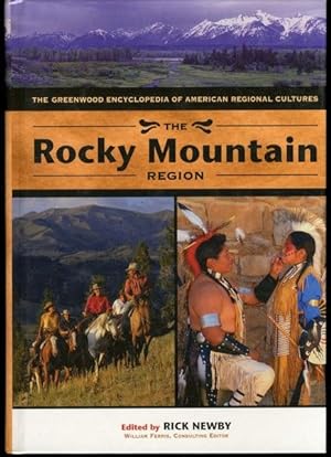 The Rocky Mountain Region: The Greenwood Encyclopedia of American Regional Cultures