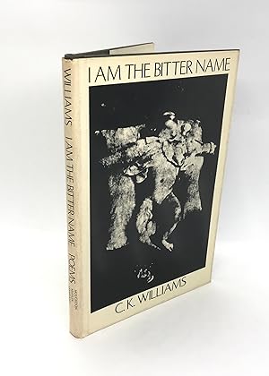 I Am the Bitter Name: Poems (Signed First Edition)