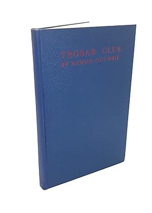 Trobar Clus (Signed First Edition)