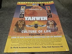 Igbo Mediators of Yahweh Culture of Life: Volume II:Learn to Read Egyptian Hieroglyphics and UFO ...