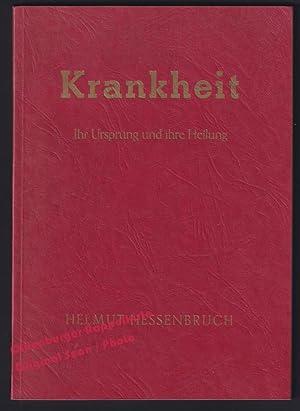 Krankheit: Ihr Ursprung und ihre Heilung (um 1951) - Hessenbruch, Helmut