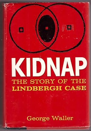 Kidnap The Story of the Lindbergh Case